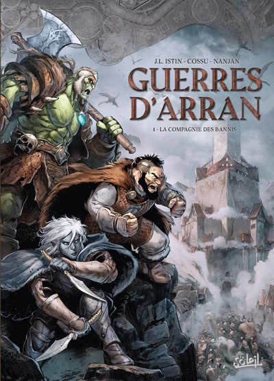 Guerres d'Arran - T01 - La Compagnie des Bannis