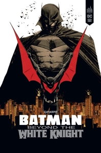 Batman - White Knight - Beyond the White Knight