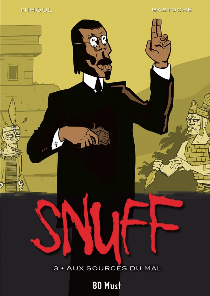 Snuff - T03 - Aux sources du mal