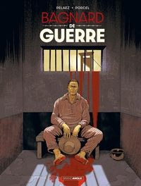Histoires de guerre - Bagnard de Guerre - Edition limitée