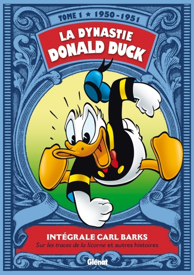 La dynastie Donald Duck - T01 - 1950/1952 - Sur les traces de la licorne et autres histoires