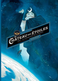 Le Château des étoiles - INT01 - T01 à T02 - 1869 la conquête de l'espace