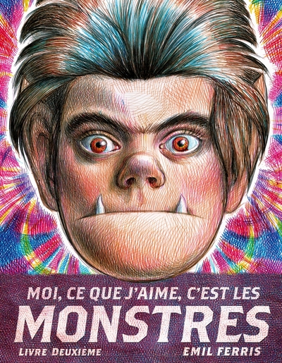 Moi, ce que j'aime, c'est les monstres - T02