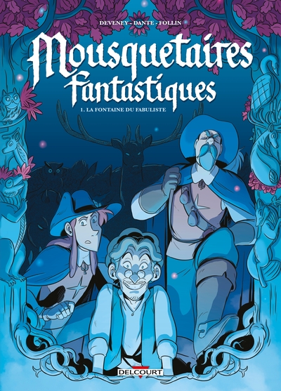 Mousquetaires Fantastiques - T01 - La fontaine du fabuliste