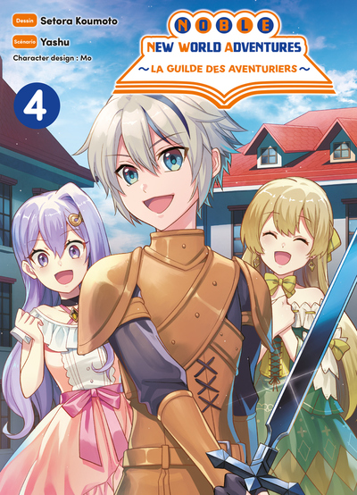 Noble New World Adventures - La guilde des aventuriers - T04