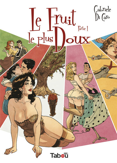 Le Fruit le plus doux - T01 - Partie 1