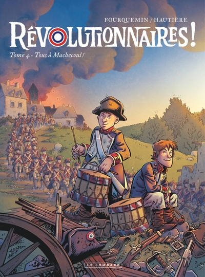 Révolutionnaires ! - T04 - Tous à Machecoul !
