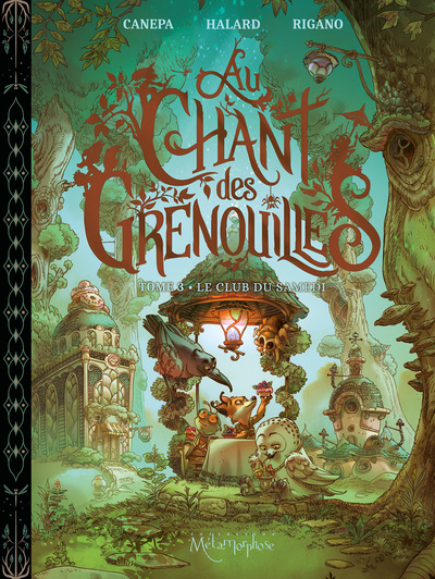 Au chant des grenouilles - T03 - Le club du samedi