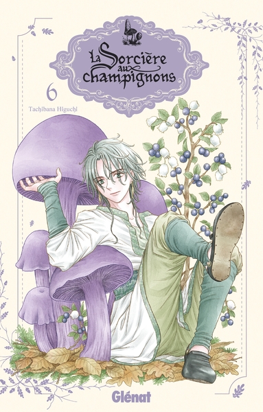 La Sorcière aux champignons - T06