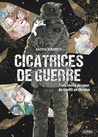 Cicatrices de guerre - Trois récits au coeur du conflit en Ukraine