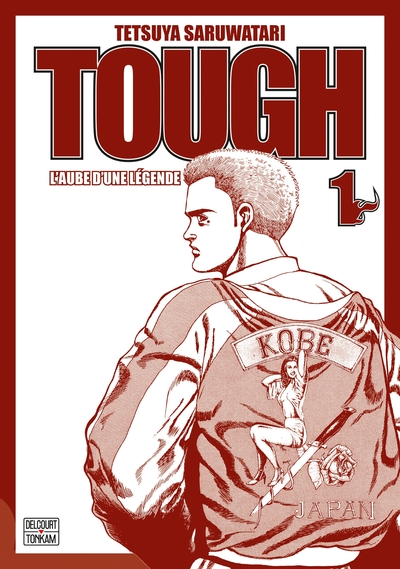 Tough - L'aube d'une légende - T01
