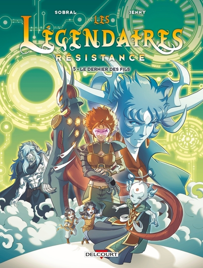 Les Légendaires - Résistance - T05
