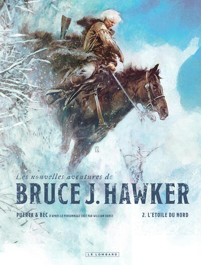 Les Nouvelles aventures de Bruce J. Hawker - T02 - L'Étoile du Nord