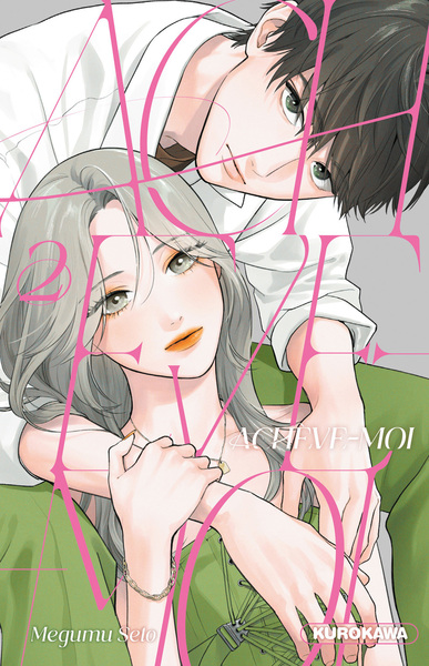 Achève-moi - T02