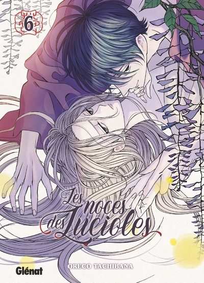 Les noces des lucioles - T06