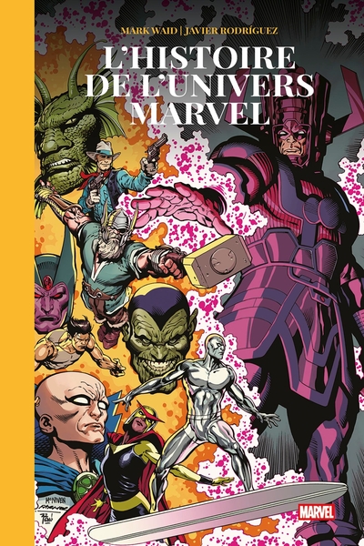 Marvel - L'Histoire de l'univers Marvel