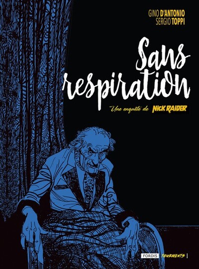 Une enquête de Nick Raider - T02 - Sans respiration