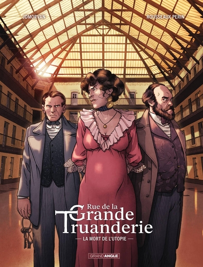 Rue de la Grande Truanderie - T02 - La mort de l'utopie