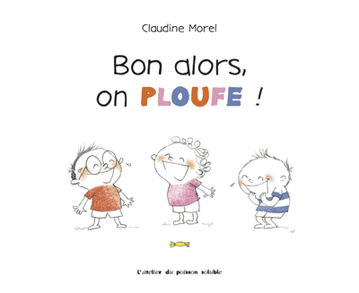 Bon alors, on ploufe !