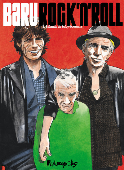 Rock 'n' Roll - T01 - Salauds de baby-boomers