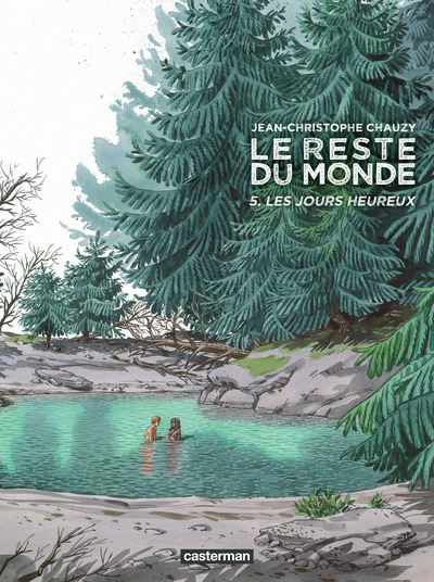 Le Reste du monde - T05 - Les jours heureux