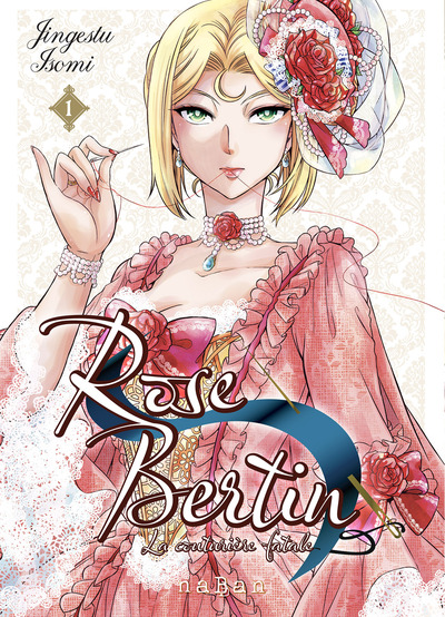 Rose Bertin, La couturière fatale - T01 - NE