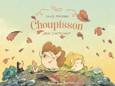 Choupisson - T03 - Coeur d'artichaut
