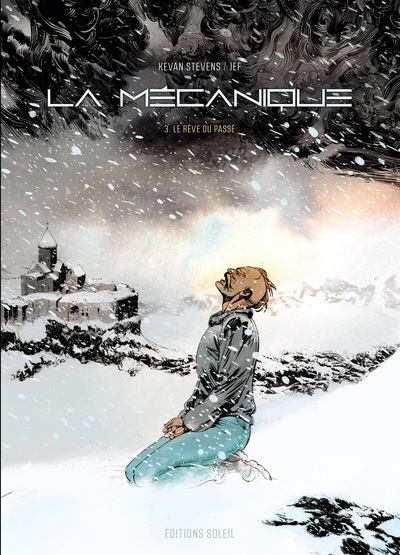 La Mécanique - T03 - Le Rêve du passé