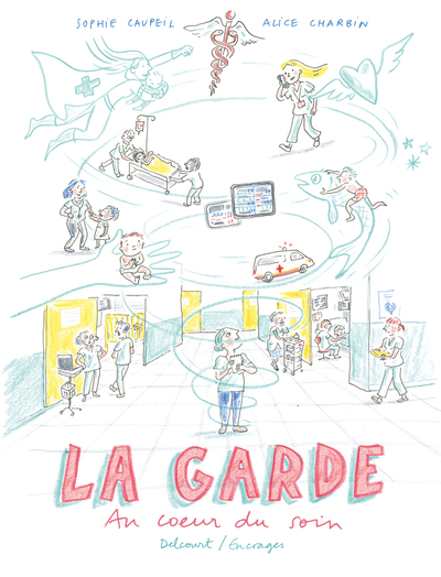 La Garde - Au coeur du soin