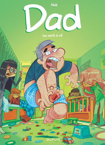 Dad - T03 - Les nerfs à vif