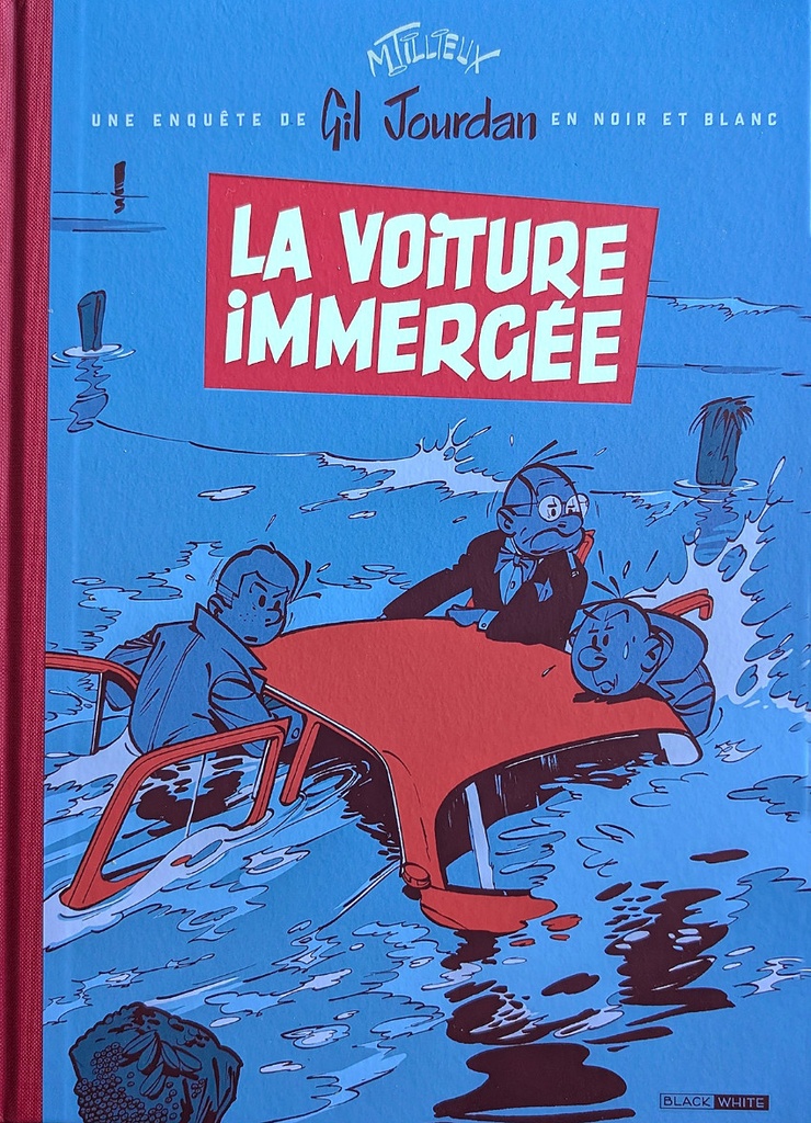 Gil Jourdan - TL N/B T03 - La voiture immergée (Black & White)