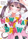 Now That We Draw - T01