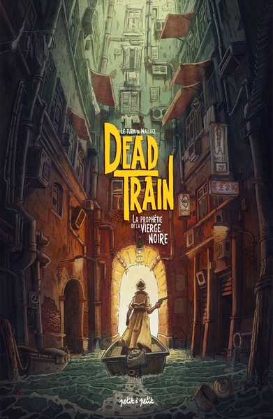 Dead Train - T01 - La prophétie de la Vierge Noire