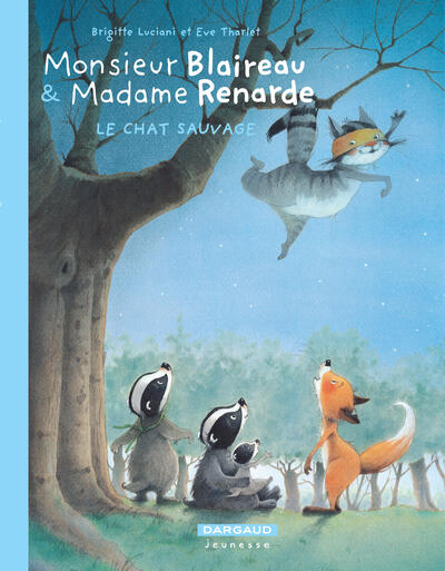 Monsieur Blaireau et Madame Renarde - T06 - Le Chat sauvage - Petit prix