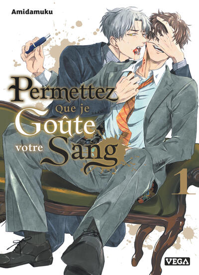 Permettez que je goûte votre sang - T01