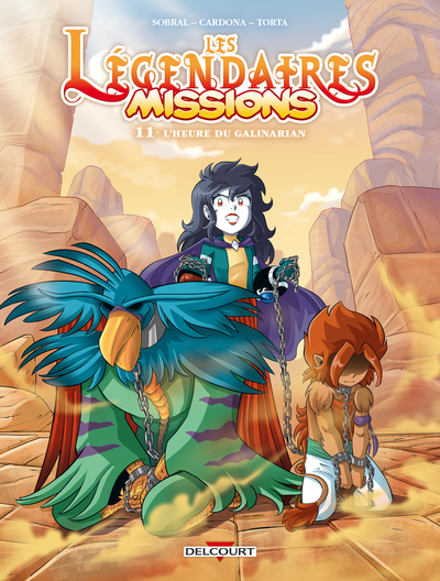 Les Légendaires - Missions - T11 - L'Heure du Galinarian