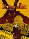 Professeur Bell - T02 - Les Poupées de Jérusalem