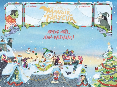 Les Contes du Manoir Frayeur - Joyeux Noël, Jean-Balthazar !