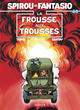 Spirou et Fantasio - T40 - La frousse aux trousses