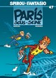 Spirou et Fantasio - T47 - Paris-Sous-Seine