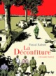 La Déconfiture - T02 - Seconde partie