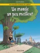 Lapinot - Les nouvelles aventures - T01 - Un monde un peu meilleur