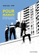 Pour Maman - Mémoires d'un Degun
