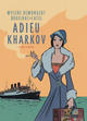 Adieu Kharkov (Mylène Demongeot)