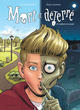 MORT ET DETERRE - TOME 1 - UN CADAVRE EN CAVALE