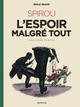 Spirou et Fantasio de... - T15 - L'espoir malgré tout - Deuxième partie