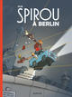 Spirou et Fantasio de... - T16 - Spirou à Berlin