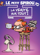 Le Petit Spirou - T18 - La vérité sur tout !