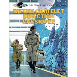 Valérian & Laureline - EO T09 - Métro Châtelet Direction Cassiopée