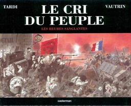 Le cri du peuple - EO T03 - Les heures sanglantes (Sous boîte carton)